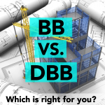 Bid Build vs Design Bid Build - Which is right for your project?