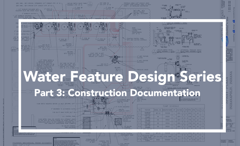 Fountain Consultant Construction Documentation