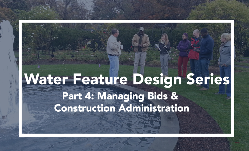 Water Feature Consultant Bid Services and Construction Administration Water Feature Consultant Bid Services and Construction Administration