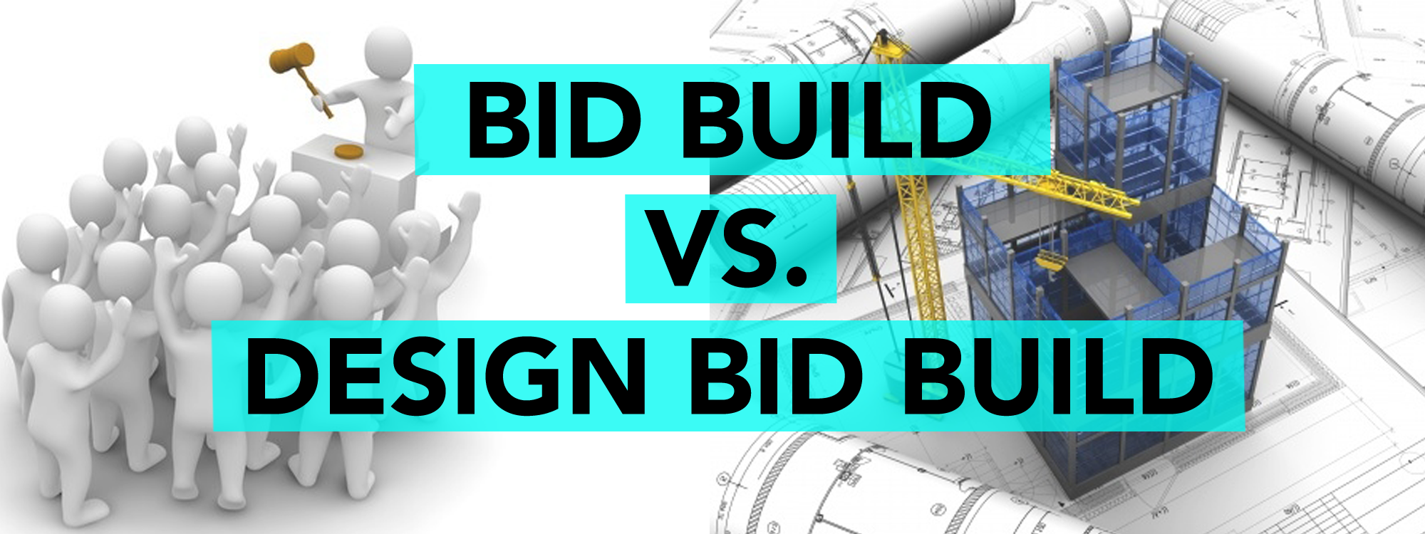 Bid Build vs Design Bid Build