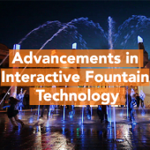 Advancements In Interactive Fountain Technology